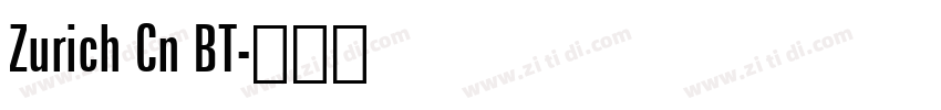 Zurich Cn BT字体转换